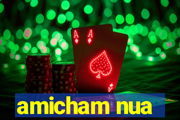 amicham nua